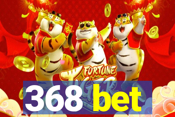 368 bet